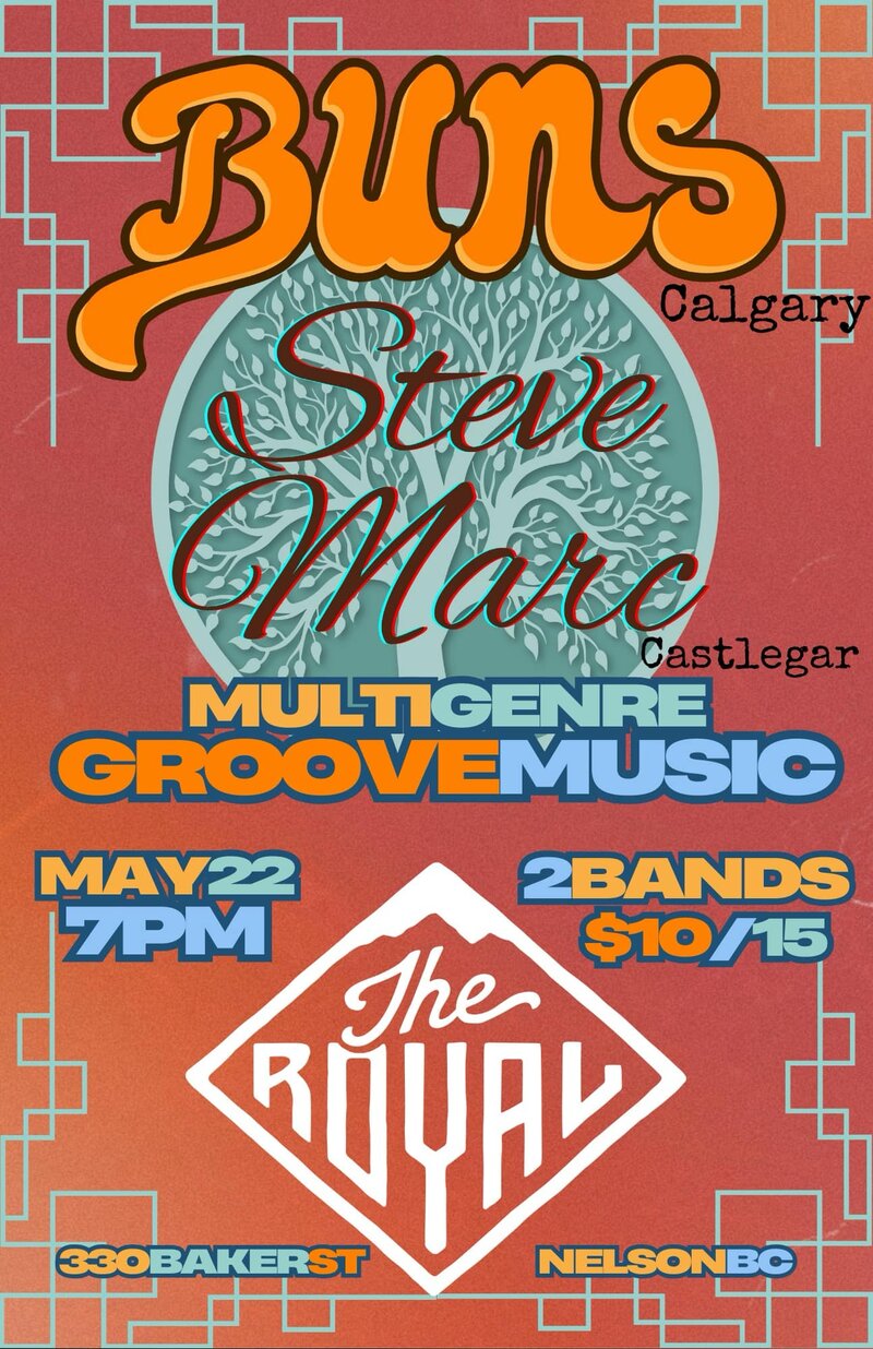 BUNS W/ Steve Marc - May 6th @ The Royal