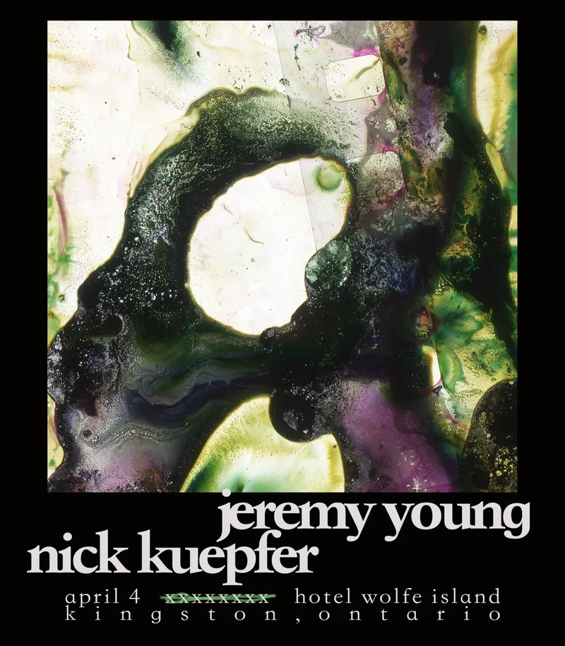 Jeremy Young / Nick Kuepfer - May 9th @ Hotel Wolfe Island