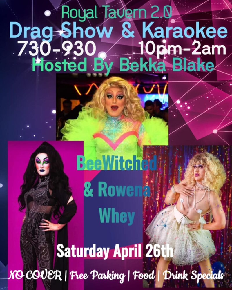 Drag Show & Karaoke with Bekka Blake @ Royal Tavern 2.0 - Apr 26, 2025