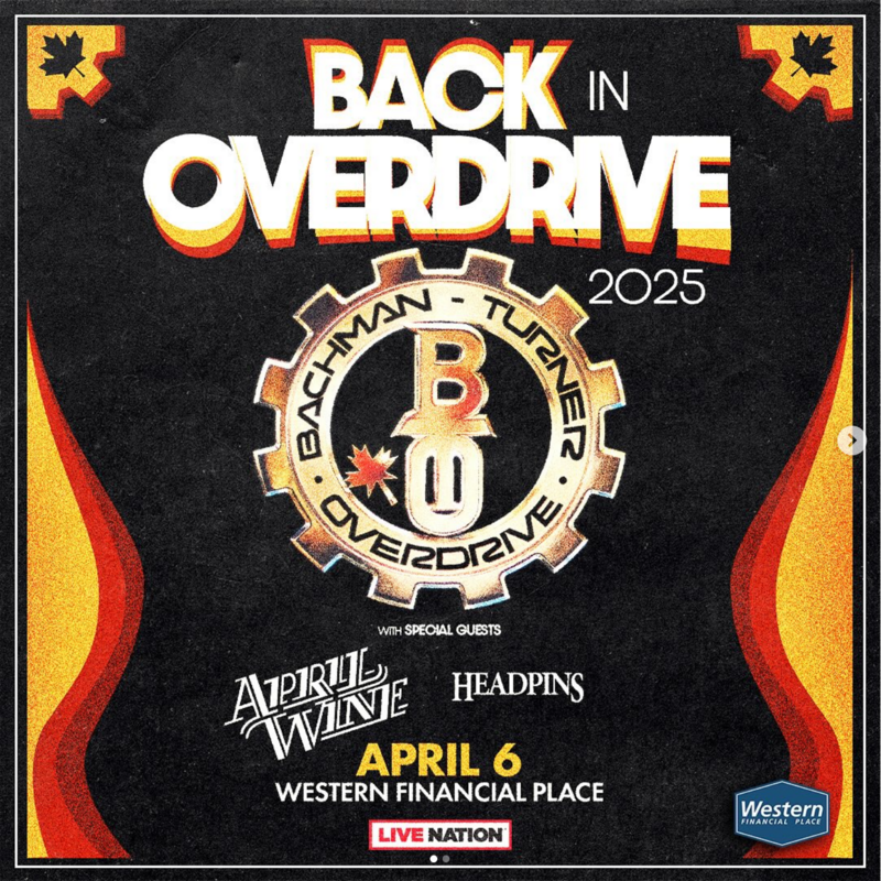 Bachman-Turner Overdrive: BACK IN OVERDRIVE 2025 Tour - May 7th @ Western Financial Place