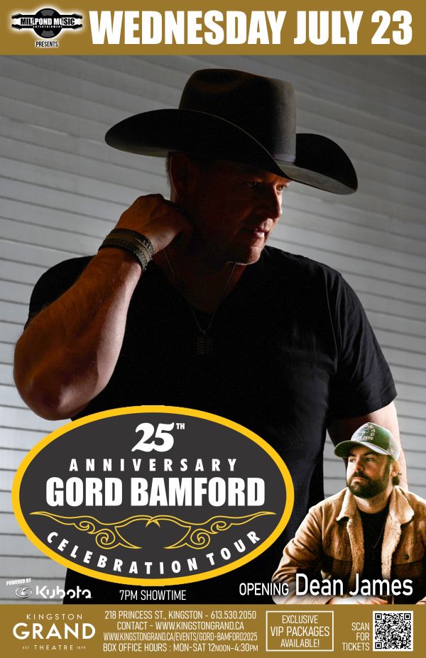Gord Bamford: 25th Anniversary Celebration Tour with Dean James @ Kingston Grand Theatre - Jul 23, 2025