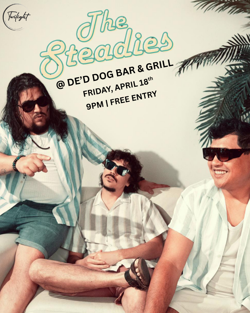 The Steadies - May 6th @ De'd Dog Bar & Grill