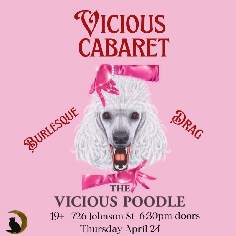 Vicious Cabaret & Drag - Jun 17th @ The Vicious Poodle