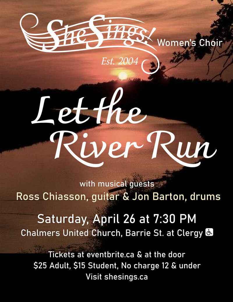 Let the River Run: She Sings! Women's Choir, Ross Chiasson, Jon Barton @ Chalmers United Church Apr 26 2025 - May 6th @ Chalmers United Church
