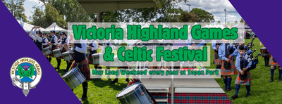 162nd Victoria Highland Games & Celtic Festival - May 7th @ Topaz Park