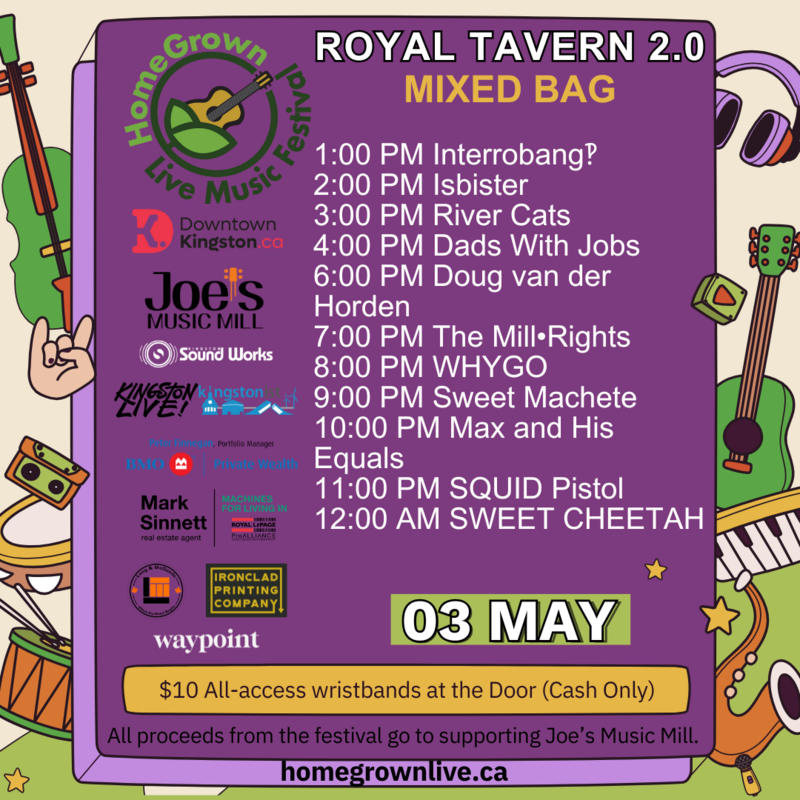 HomeGrown Live Music Festival 2025: Interrobang‽, Isbist&euml;r, River Cats, Dads With Jobs, Doug van der Horden, The Mill&bull;Rights, WHYGO, Sweet Machete, Max & His Equals , SQUID Pistol, Sweet Cheetah @ Royal Tavern 2.0 May 3 2025 - May 7th @ Royal Tavern 2.0
