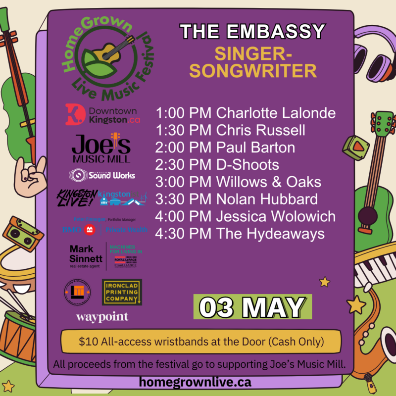 HomeGrown Live Music Festival 2025: Charlotte Lalonde, Chris Russell, Paul Barton, David Shuter, Willows & Oaks, Nolan Hubbard, Jessica Wolowich, The Hydeaways @ The Embassy Live Music Caf&eacute; May 3 2025 - May 1st @ The Embassy Live Music Caf&eacute;