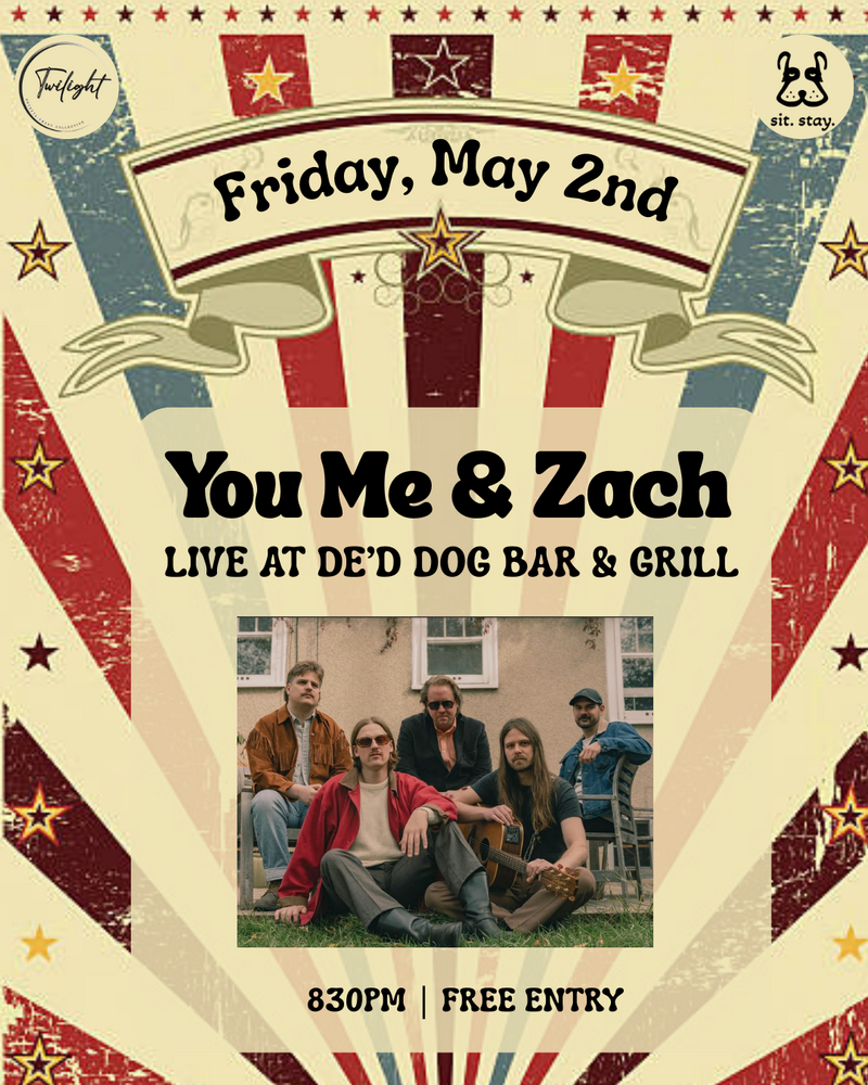 Live Music: You Me & Zach @ De'd Dog Bar & Grill - May 02, 2025