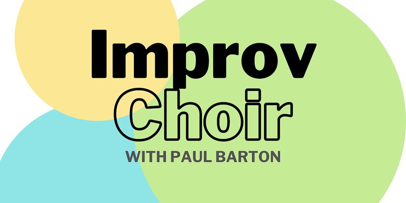 Improv Choir - May 6th @ Kingston Community House at 99 York St.