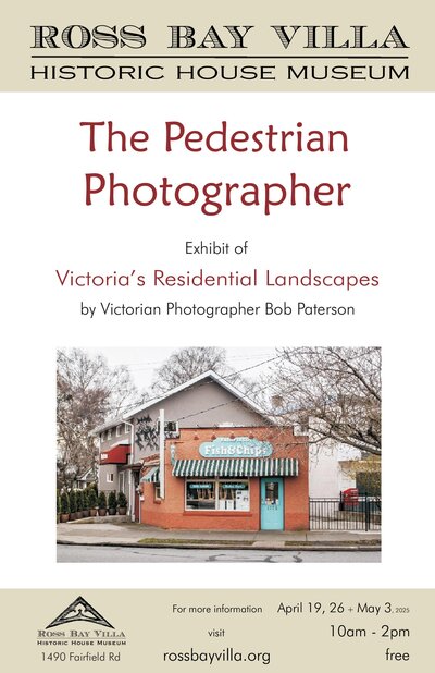 The Pedestrian Photographer: Victoria&rsquo;s Residential Landscapes - Jun 4th @ Ross Bay Villa Historic House Museum