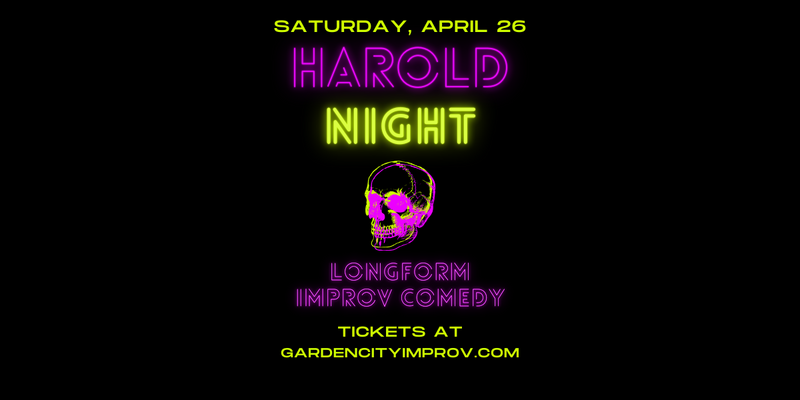 Garden City Improv Presents: Harold Night - Longform Improv Comedy - Jul 22nd @ Theatre SKAM - 849 Fort Street