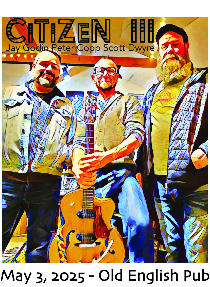 CTZN III @ The Old English Pub May 3 2025 - May 9th @ The Old English Pub