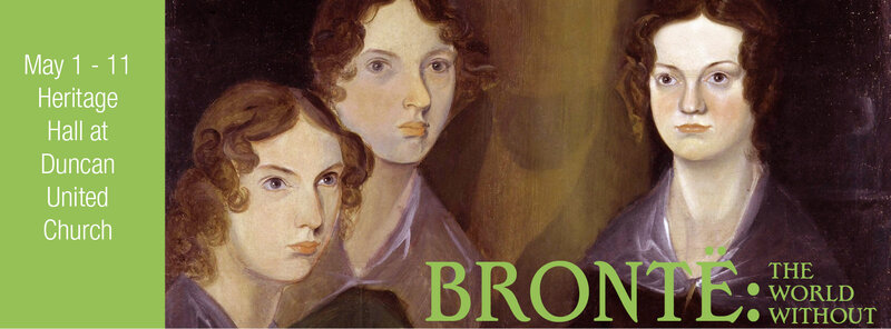 Bront&euml;: The World Without - Apr 30th @ Duncan United Church