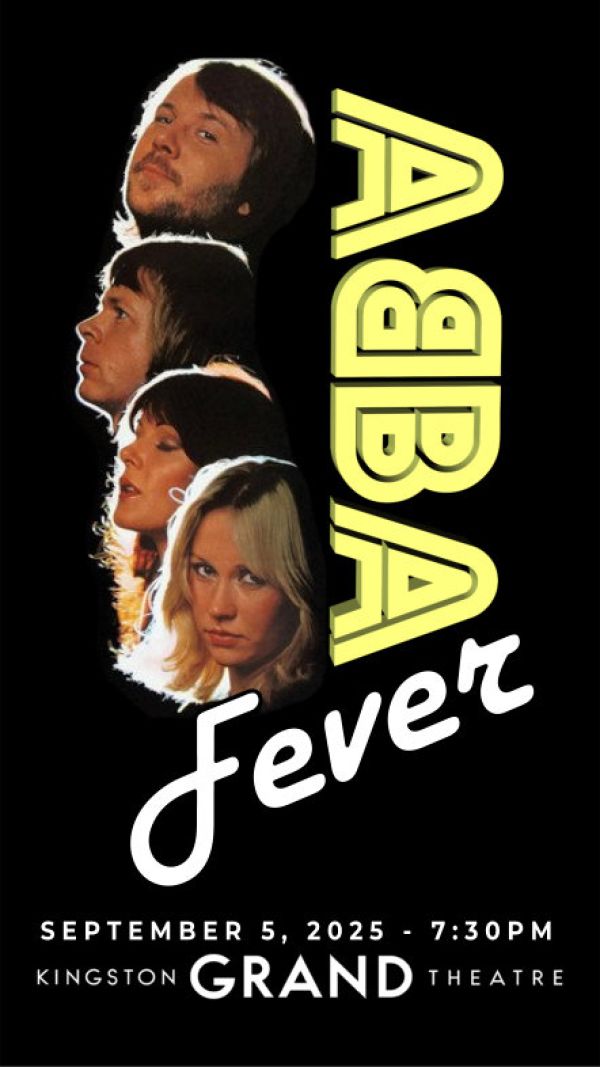 Always ABBA @ Kingston Grand Theatre Sep 5 2025 - Jun 5th @ Kingston Grand Theatre