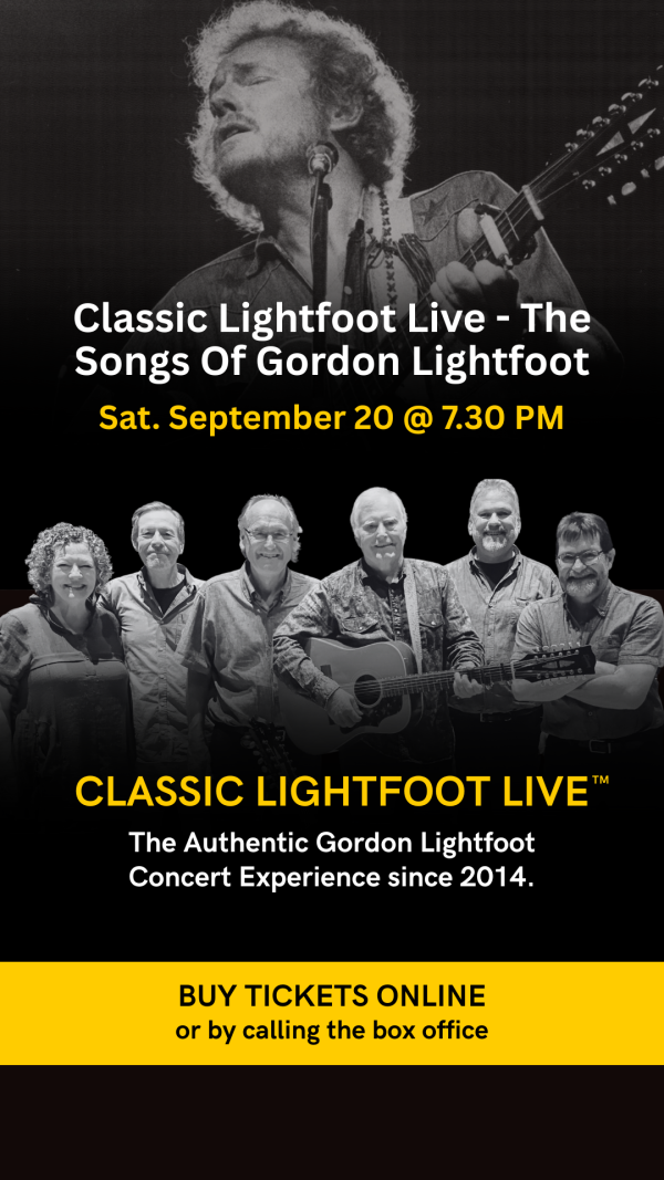 Classic Lightfoot Live - The Gordon Lightfoot Tribute - May 13th @ Kingston Grand Theatre