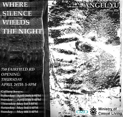 MoCL Presents: "Where Silence Wields the Night" A Solo Exhibition by Angel Yu - May 7th @ The Ministry of Casual Living