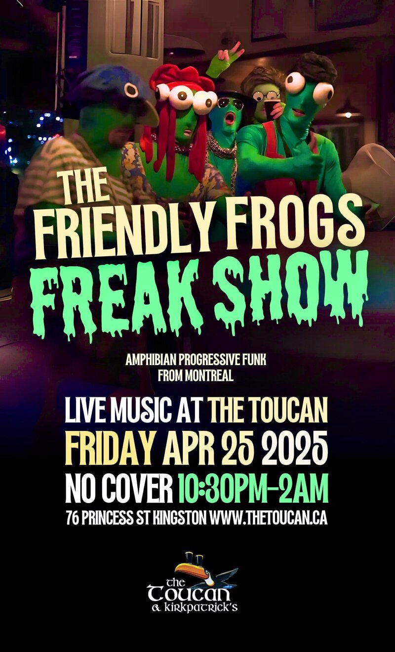 The Friendly Frogs Freak Show @ The Toucan Apr 25 2025 - Jun 14th @ The Toucan