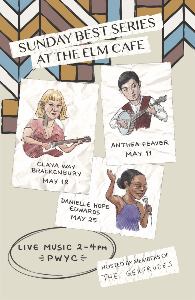 Sunday Best Series: Danielle Hope Edwards @ The Elm Café - May 25, 2025