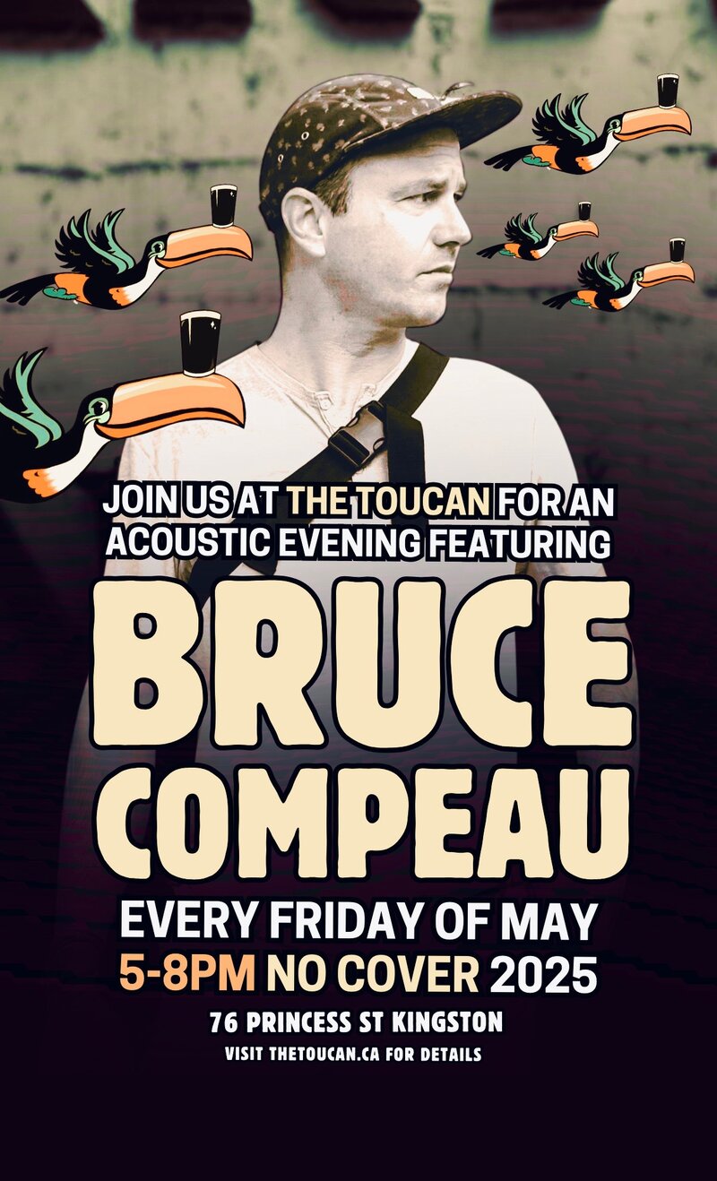 Bruce Compeau @ The Toucan May 16 2025 - May 1st @ The Toucan