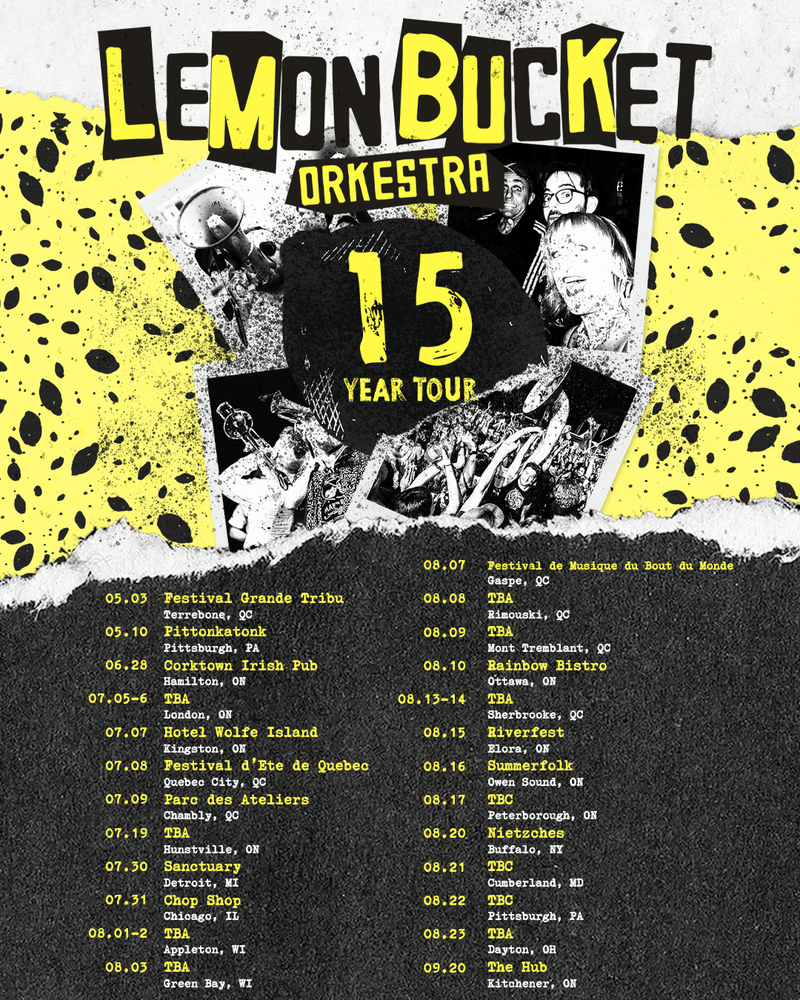 Lemon Bucket Orkestra @ Hotel Wolfe Island Jul 7 2025 - Jun 15th @ Hotel Wolfe Island