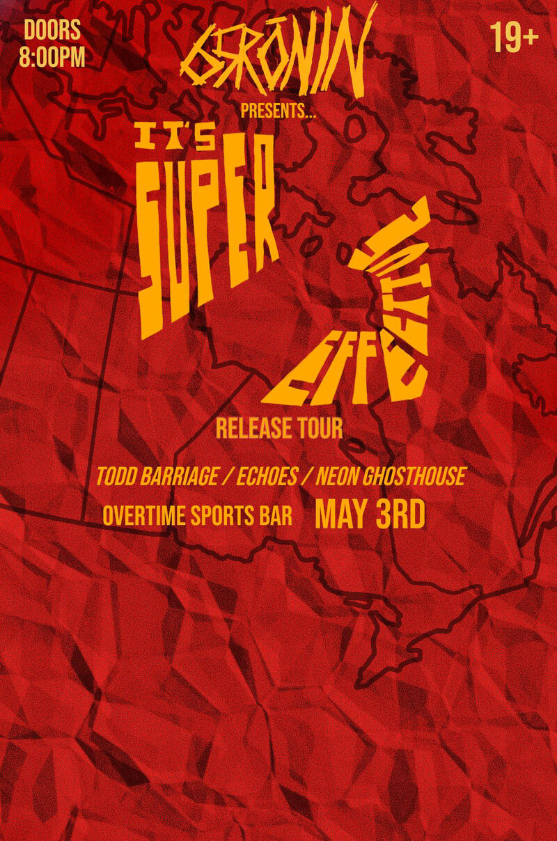 65RŌNIN, Echoes, Neon Ghosthouse , Todd Barriage @ Overtime Sports Bar May 3 2025 - May 9th @ Overtime Sports Bar