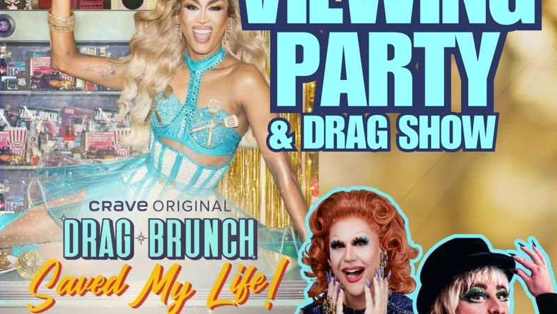 Drag Brunch Saved My Life! Viewing Party & Drag Show - May 7th @ Something In The Water