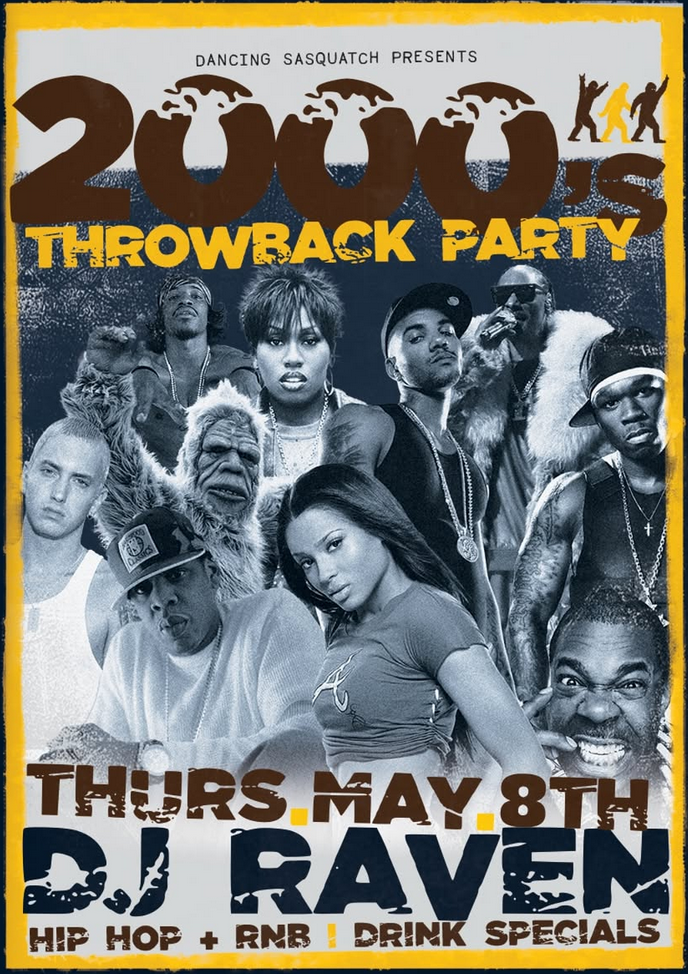 2000s Throwback Party - May 24th @ Dancing Sasquatch