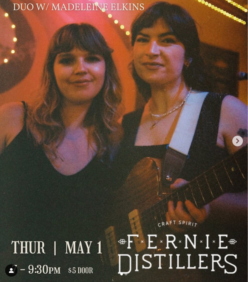 Maddisun & Madeleine Elkins Duo - May 14th @ Fernie Distillers