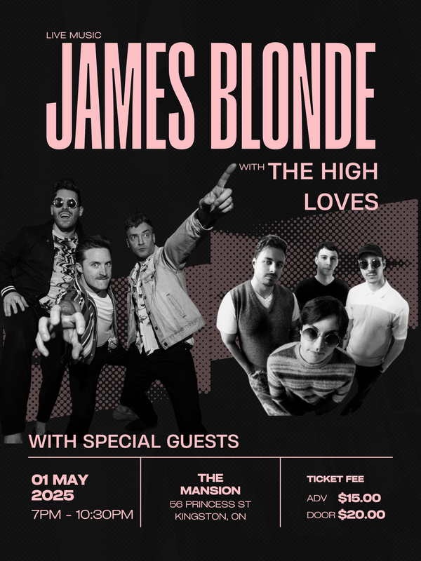 James Blonde, The High Loves @ The Mansion May 1 2025 - May 6th @ The Mansion