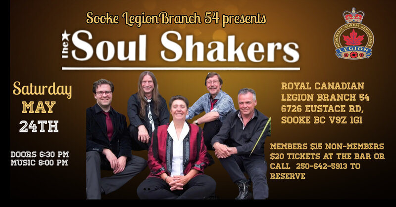 Royal Canadian Legion Br #54 presents The Soul Shakers -Live - May 9th @ Sooke Royal Canadian Legion Br 54