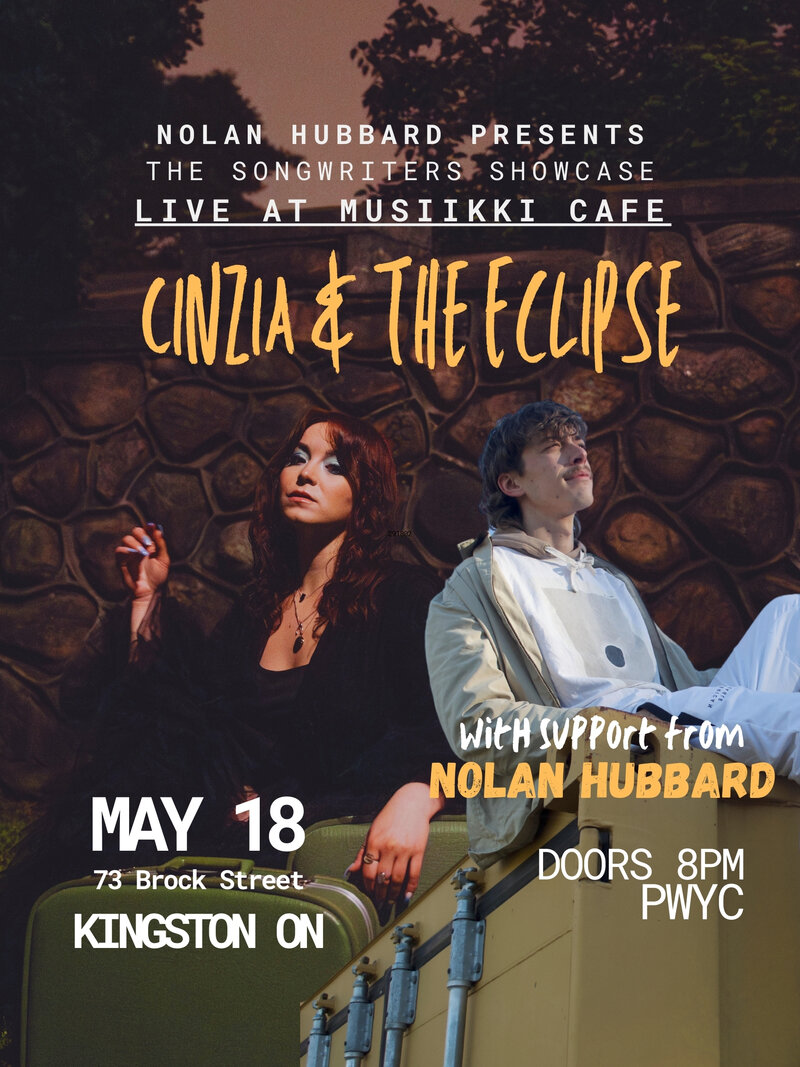 Nolan Hubbard's Songwriter Showcase Live: Cinzia & The Eclipse: Cinzia & The Eclipse, Nolan Hubbard @ Musiikki Caf&eacute; & Whiskey Bar May 18 2025 - May 7th @ Musiikki Caf&eacute; & Whiskey Bar