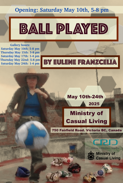 MoCL Presents: "Ball Played" by Eulene Franzcelia - May 7th @ The Ministry of Casual Living