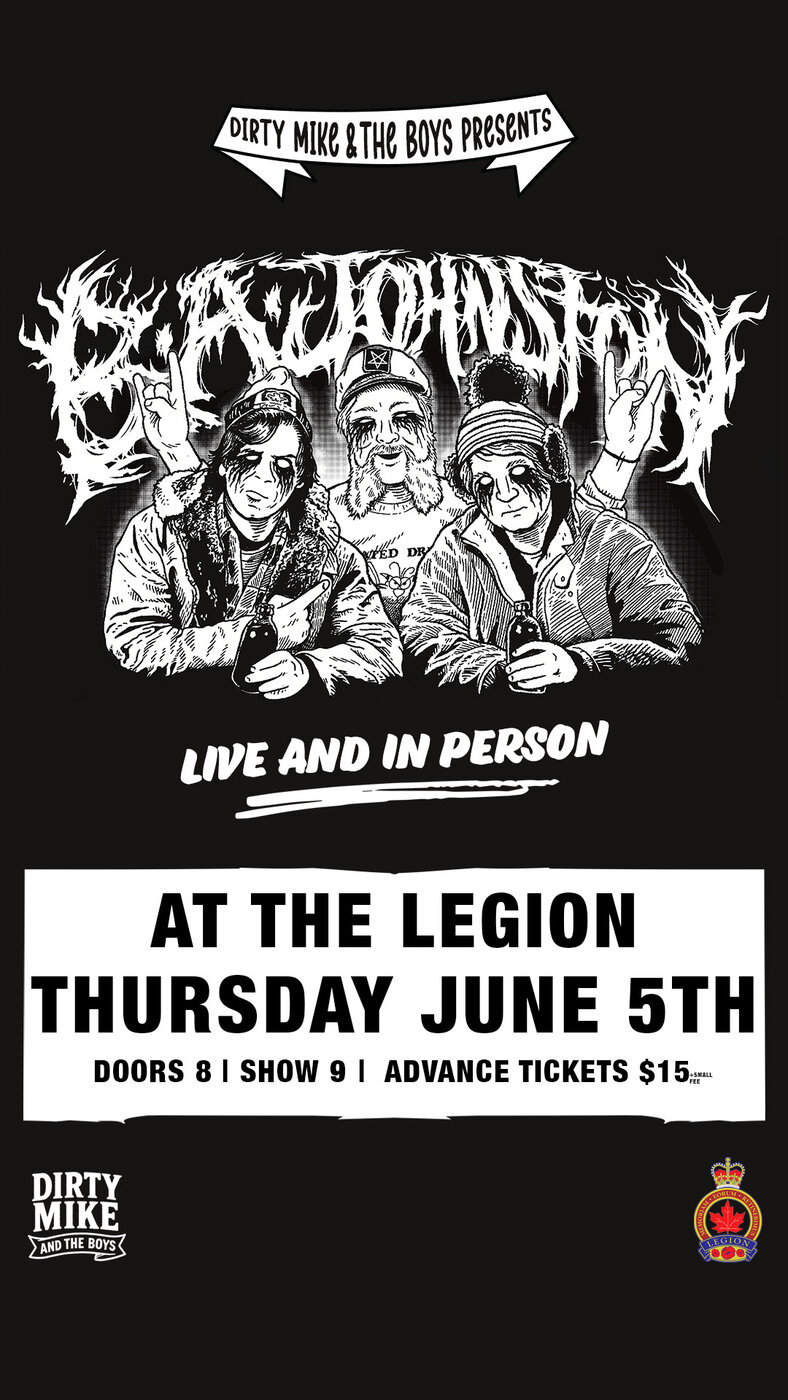 Dirty Mike & the Boys presents: B.A. Johnston - May 9th @ Fernie Legion