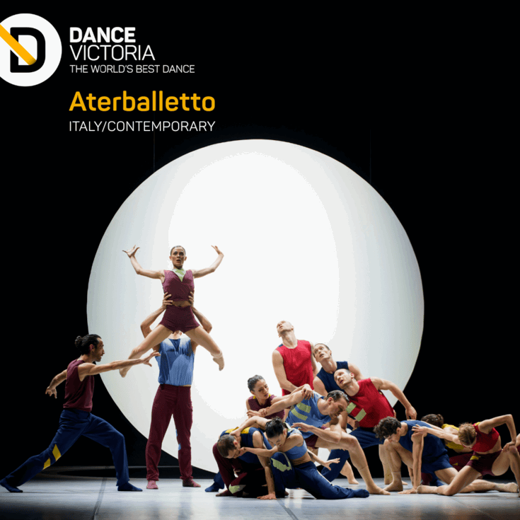 Dance Victoria Presents Aterballetto - May 6th @ Royal Theatre