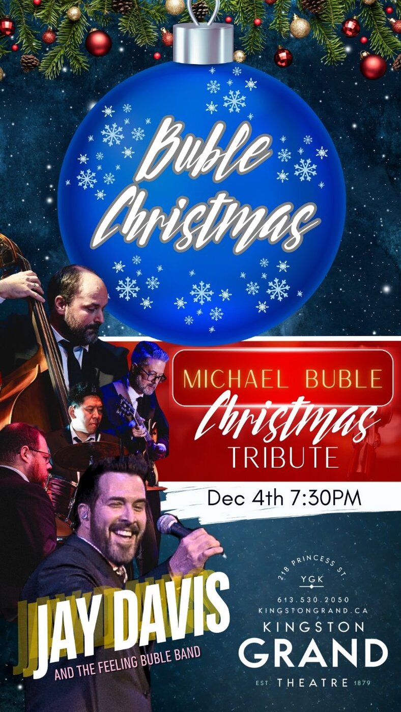 Bubl&eacute; Christmas: Jay Davis @ Kingston Grand Theatre Dec 5 2025 - Jun 4th @ Kingston Grand Theatre