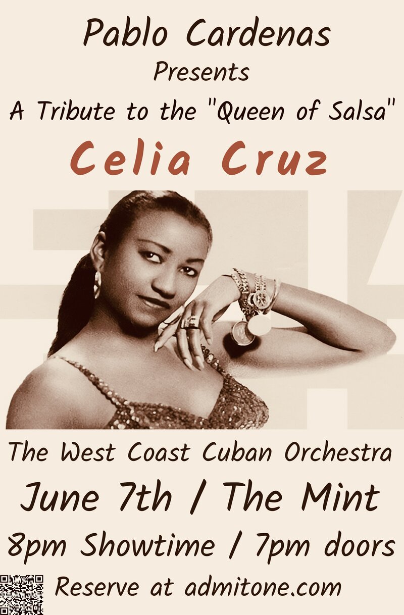 The West Coast Cuban Orchestra Presents &ldquo;A Tribute to the Queen of Salsa Celia Cruz&rdquo; - May 6th @ The Mint