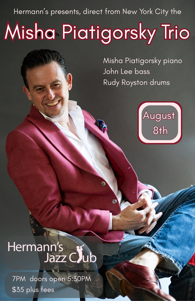 Misha Piatigorsky Trio - May 7th @ Hermann's Jazz Club