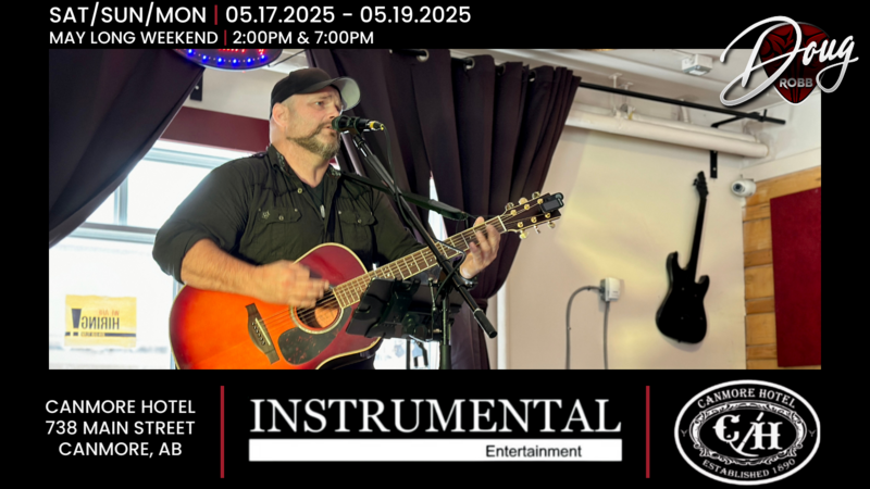 Doug Robb at The Ho! - May 6th @ Canmore Hotel