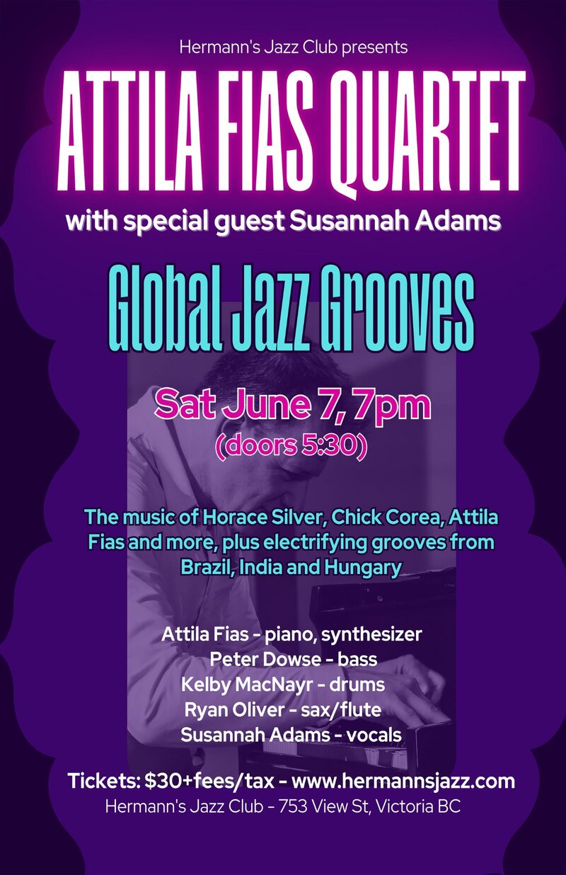 Attila Fias Quartet | Global Jazz Grooves - May 7th @ Hermann's Jazz Club