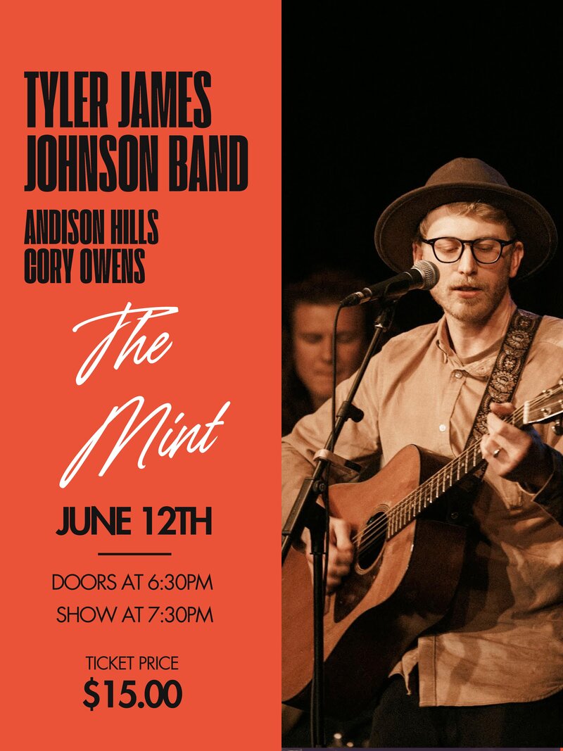 Tyler James Johnson Band, Andison Hills, and Cory Owens - Jun 15th @ The Mint
