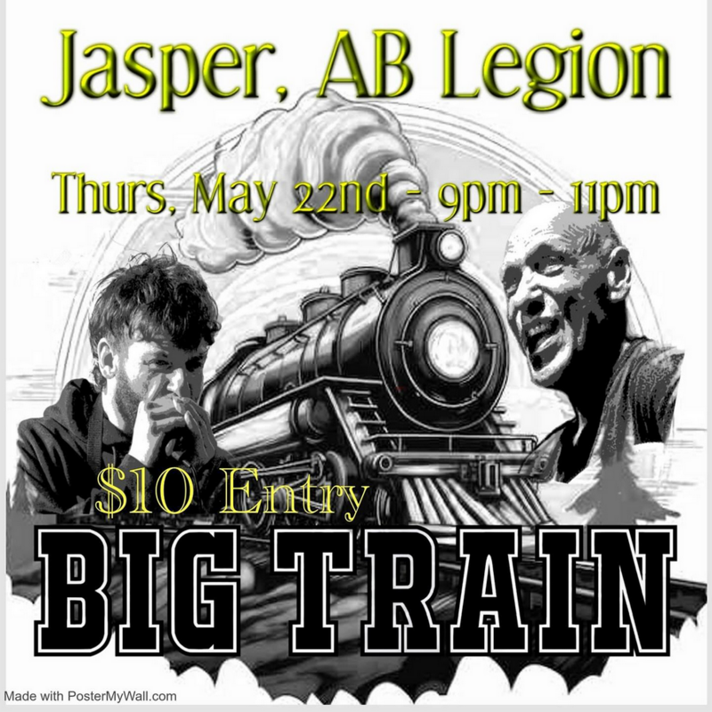 Big Train LIVE at The Stand Easy - May 21st @ Jasper Legion: The Stand Easy