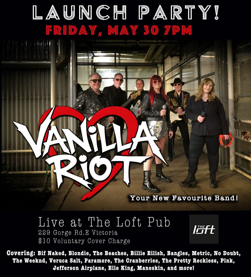 Vanilla Riot @ The Loft (Victoria) - May 30, 2025