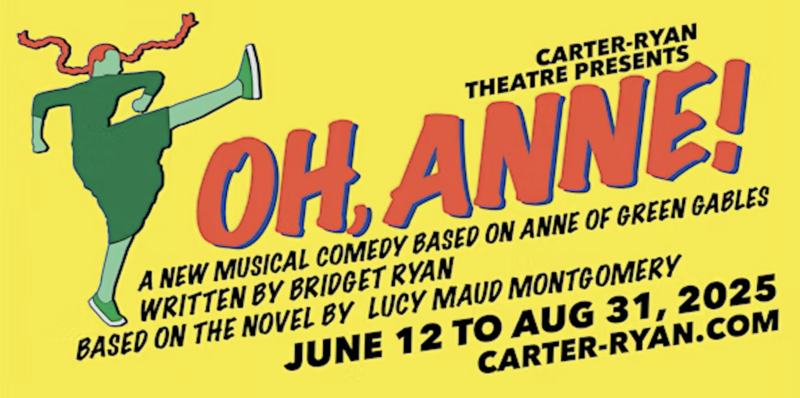 OH, ANNE! A New Musical @ Carter-Ryan Gallery - Jun 12, 2025