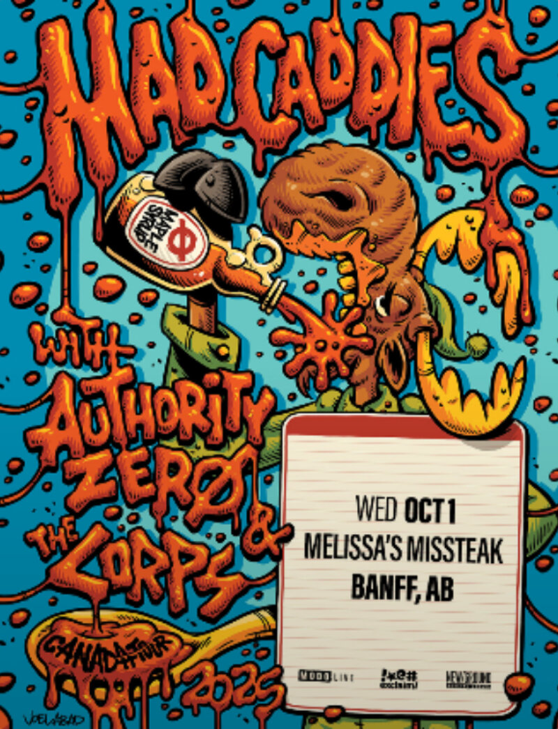 Mad Caddies: Canada Tour 2025 - May 6th @ Melissa's Missteak