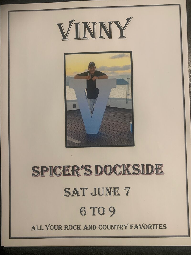 Vinny - May 7th @ Spicer's Dockside Grill