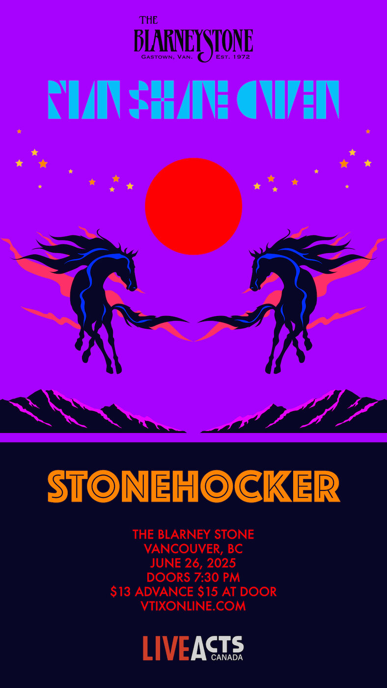 Live Acts Canada presents: Ryan Shane Owen w/ Stonehocker - May 6th @ Blarney Stone