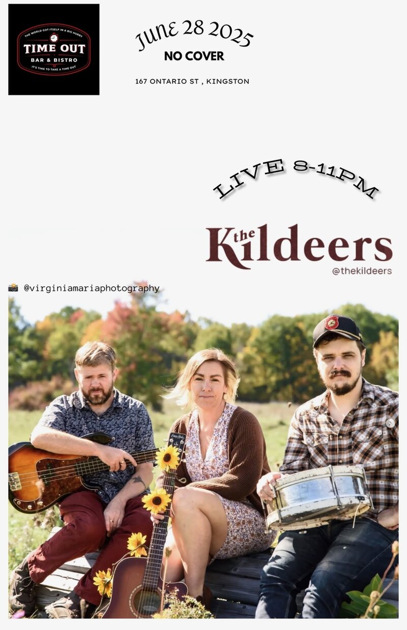 The Kildeers @ Time Out Bar & Bistro Jun 28 2025 - May 17th @ Time Out Bar & Bistro