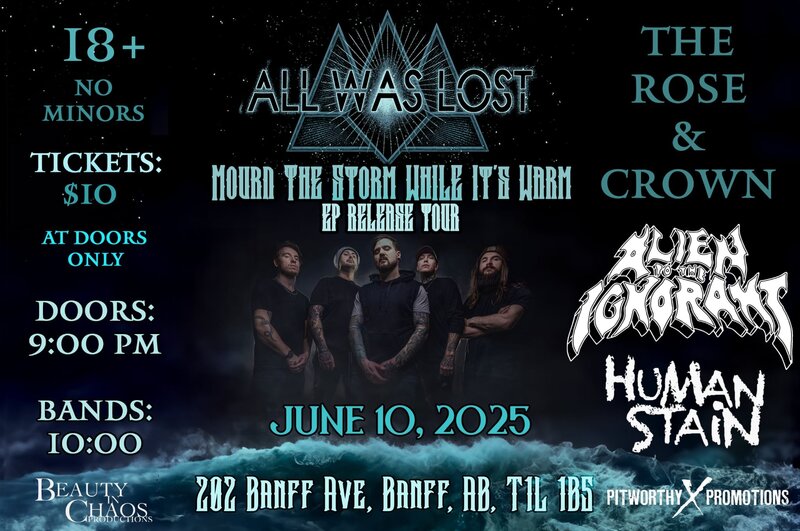 All Was Lost - Mourn the Storm While It's Warm EP Release Tour - Jun 9th @ The Rose and Crown (Banff)