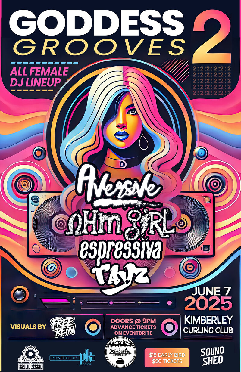 Goddess Grooves 2: All Female DJ Event - May 23rd @ Kimberley Curling Club