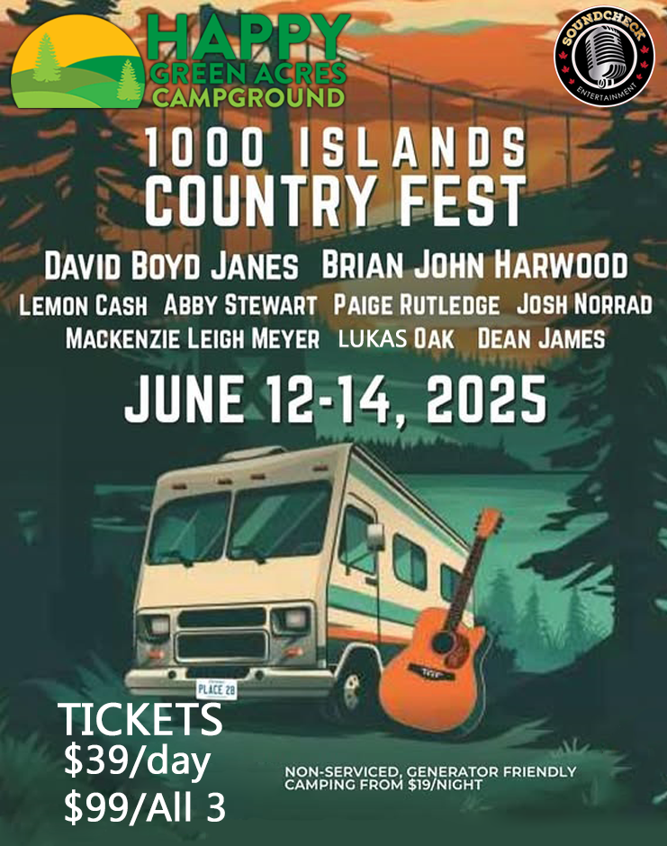 1000 Island Country Fest 2025: Day 3 - May 19th @ Happy Green Acres Campground